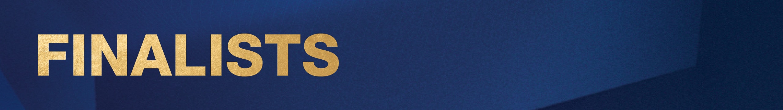 Blue banner with Finalists in bold gold font