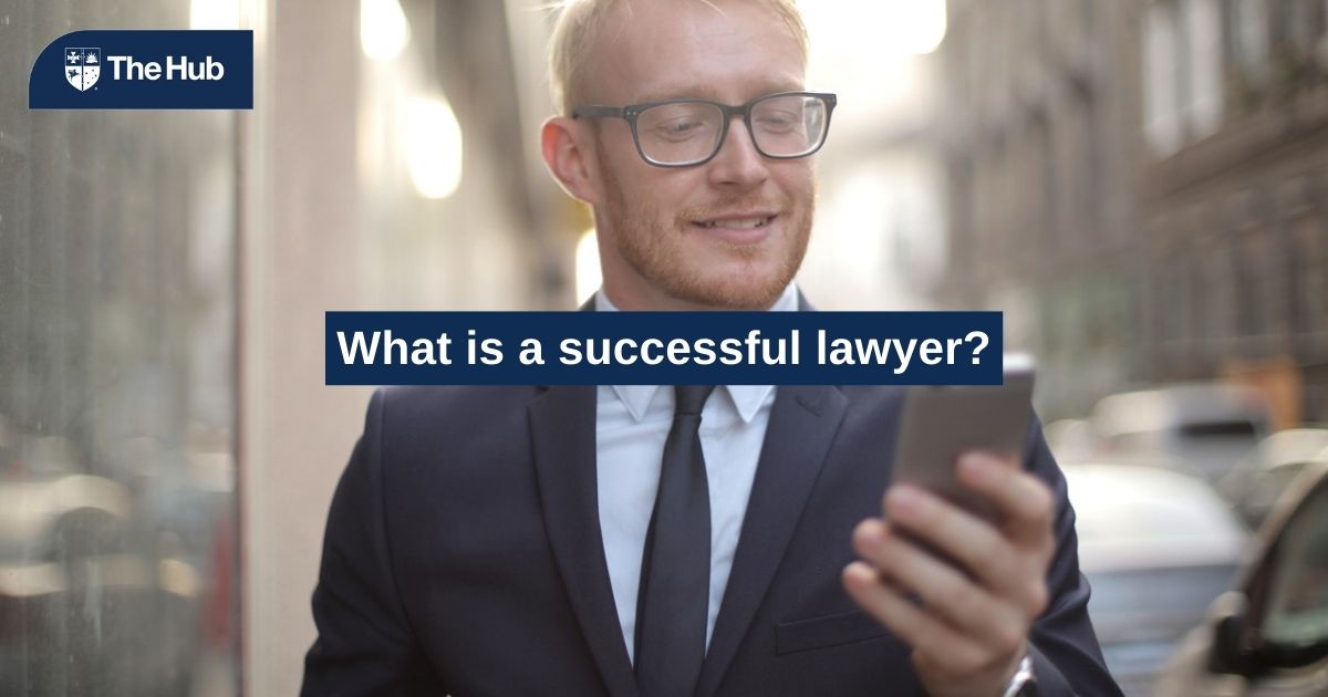 What Is A Successful Lawyer? - Queensland Law Society